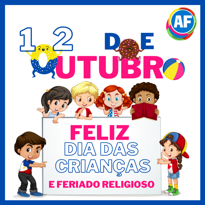Dia das Crianças e Feriado Religioso, confira!